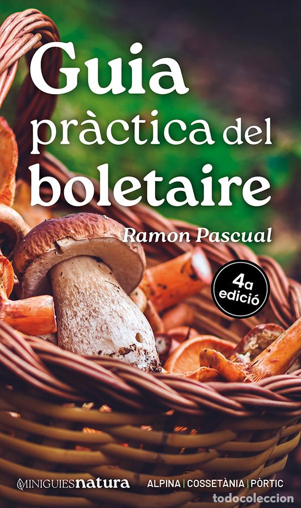 Libri: GUIA PR&Agrave;CTICA DEL BOLETAIRE - Pascual Lluvi&agrave;, Ramon