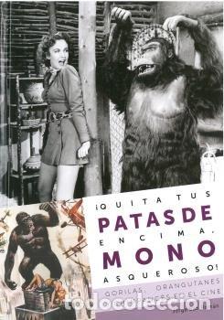 Livros: QUITA TUS PATAS DE ENCIMA MONO ASQUEROSO - AA.VV