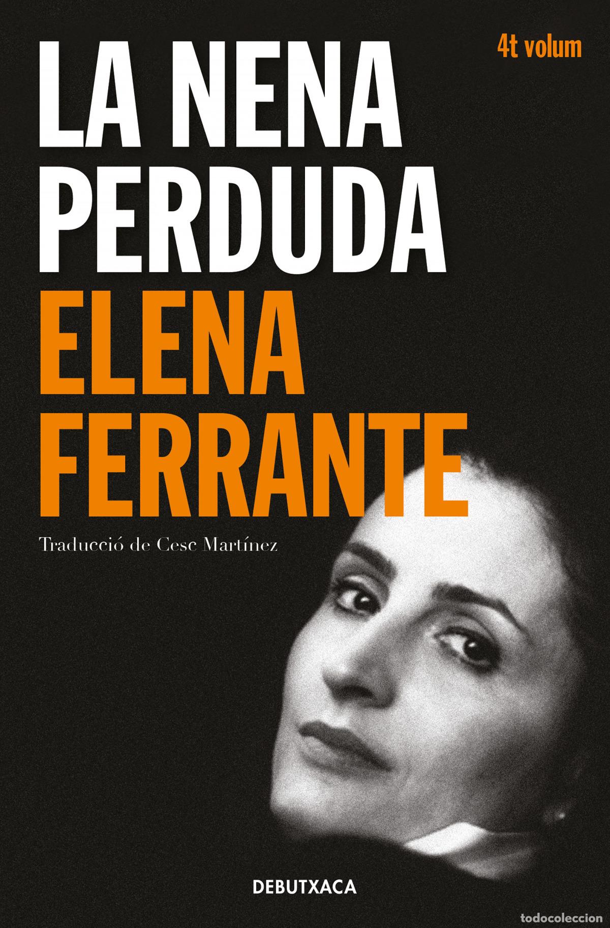 Libri: LA NENA PERDUDA (L'AMIGA GENIAL 4) - Ferrante, Elena