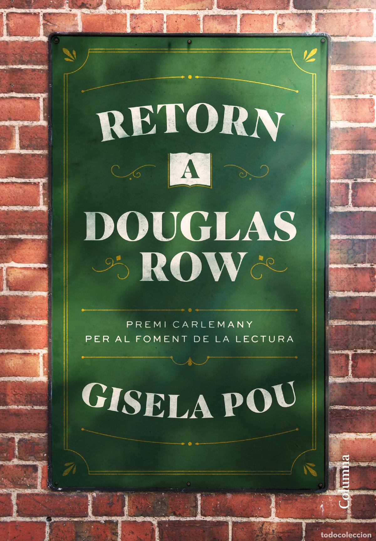 Livros: RETORN A DOUGLAS ROW - Pou, Gisela