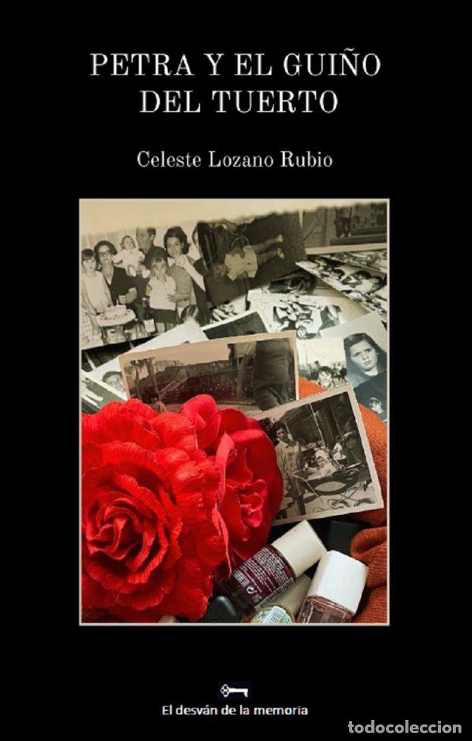 Livres: PETRA Y EL GUI&Ntilde;O DEL TUERTO - LOZANO RUBIO, CELESTE