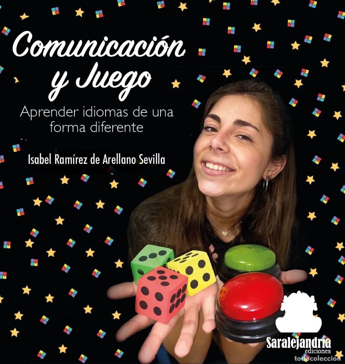 books: COMUNICACI&Oacute;N Y JUEGO. APRENDER IDIOMAS DE UNA FORM - RAMIREZ DE ARELLANO SEVILLA, IS
