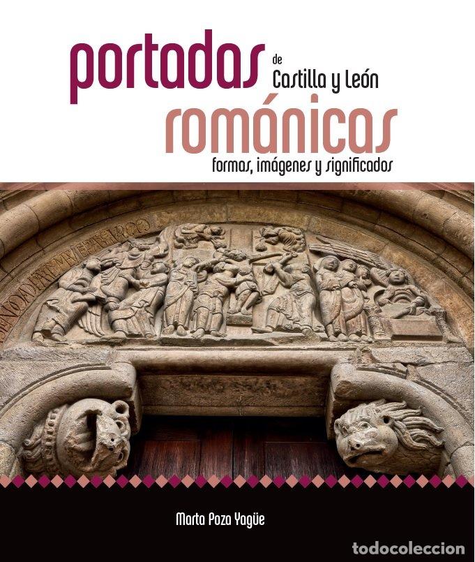 books: PORTADAS ROMANICAS DE CASTILLA Y LEON - POZA YAG&Uuml;E, MARTA