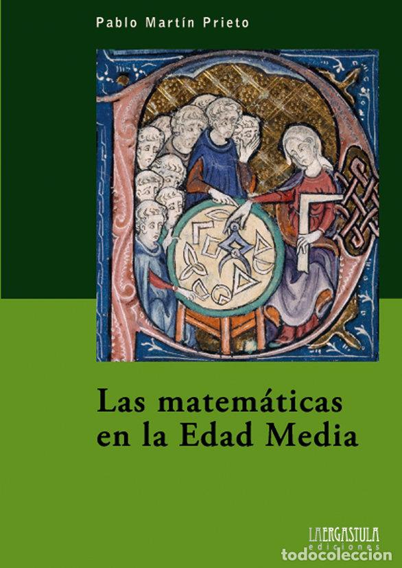 books: MATEMATICAS EN LA EDAD MEDIA,LAS - MARTIN PRIETO, PABLO