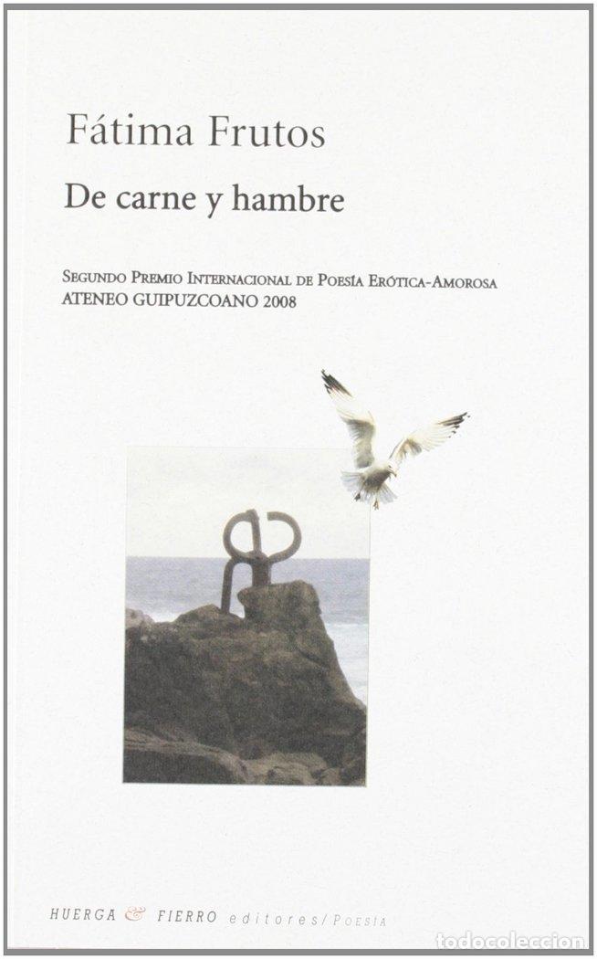 Libros: DE CARNE Y HAMBRE - MOREIRA FRUTOS, FATIMA