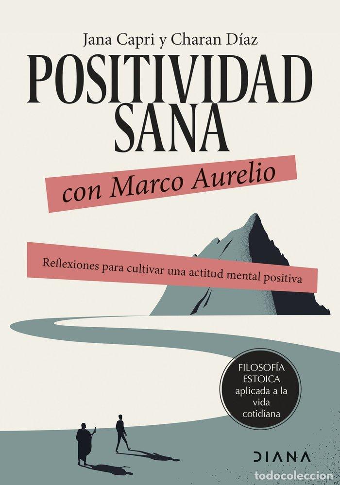 Libros: POSITIVIDAD SANA CON MARCO AURELIO - Capri, Jana