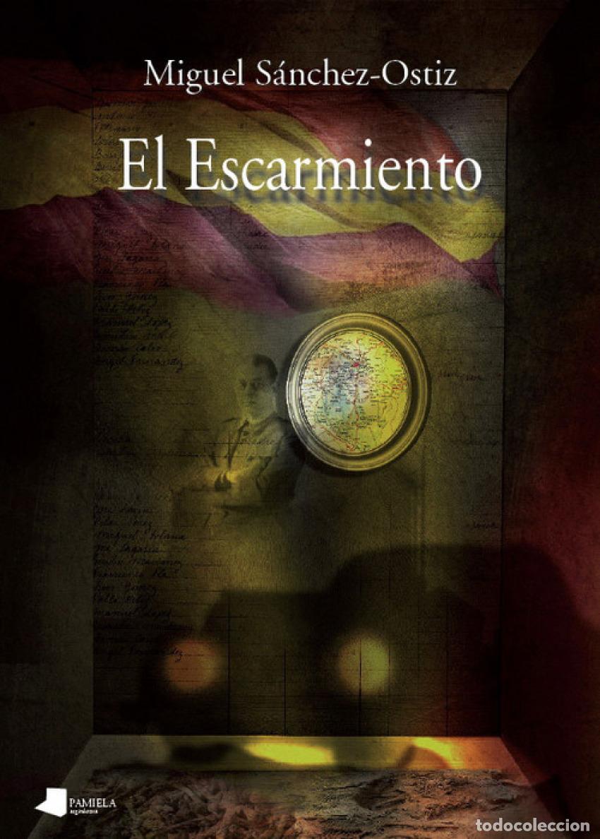 books: EL ESCARMIENTO - Sanchez Ostiz, Miguel