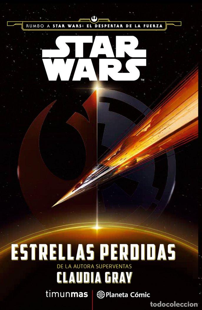 Livros: STAR WARS ESTRELLAS PERDIDAS NOVELA - GRAY, CLAUDIA
