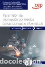 Libros: TRANSMISION DE INFORMACION POR MEDIOS CONVENCIONALES E INFORMATICOS OP - CEP