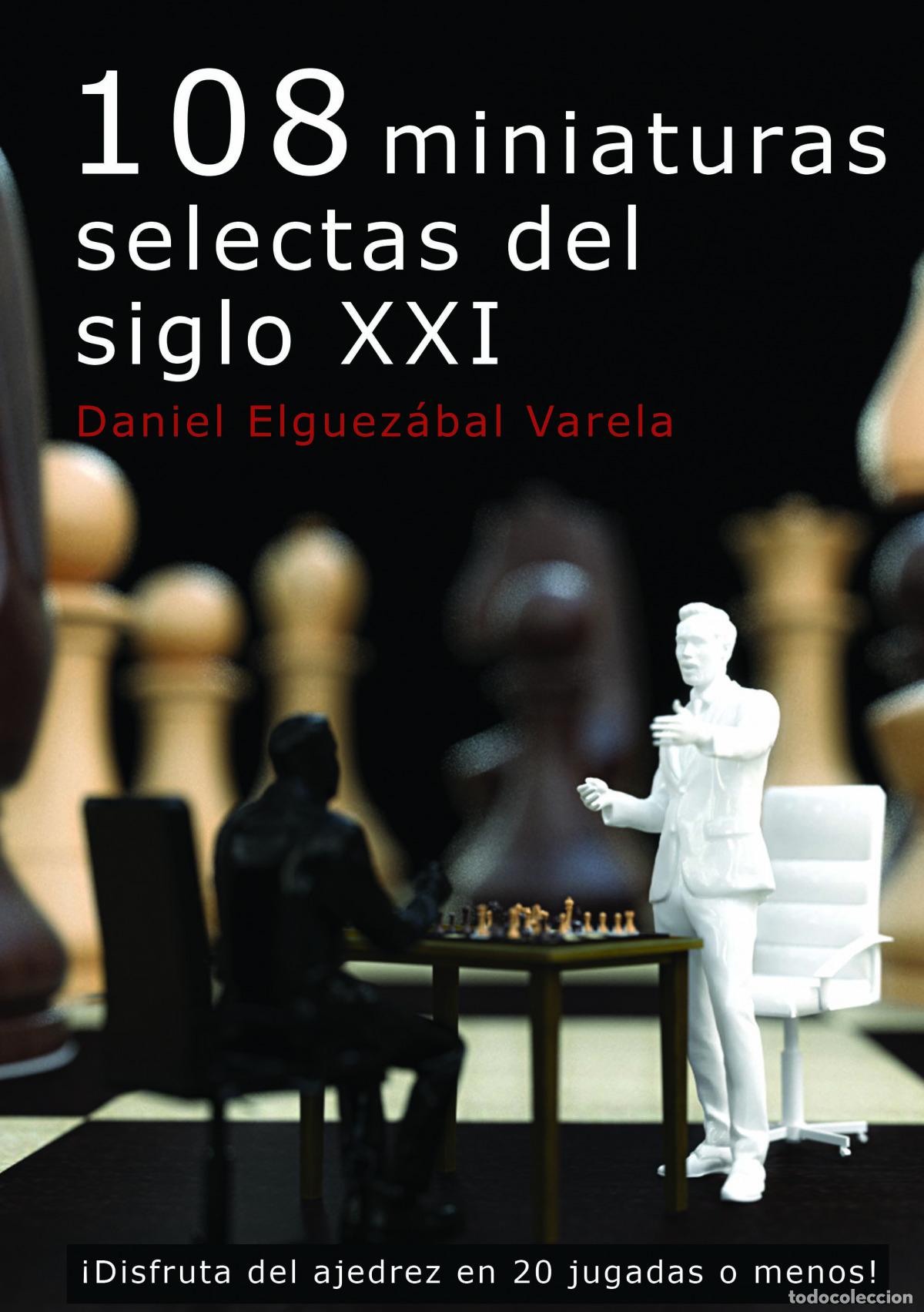 Libros: 108 MINIATURAS SELECTAS DEL SIGLO XXI - ELGUEZ&Aacute;BAL, DANIEL