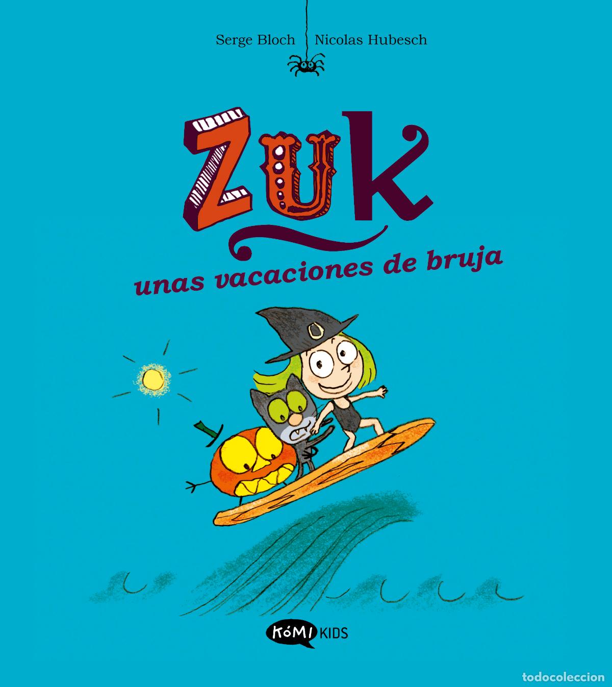 B&uuml;cher: ZUK 1. ZUK UNAS VACACIONES DE BRUJA - Bloch, Serge