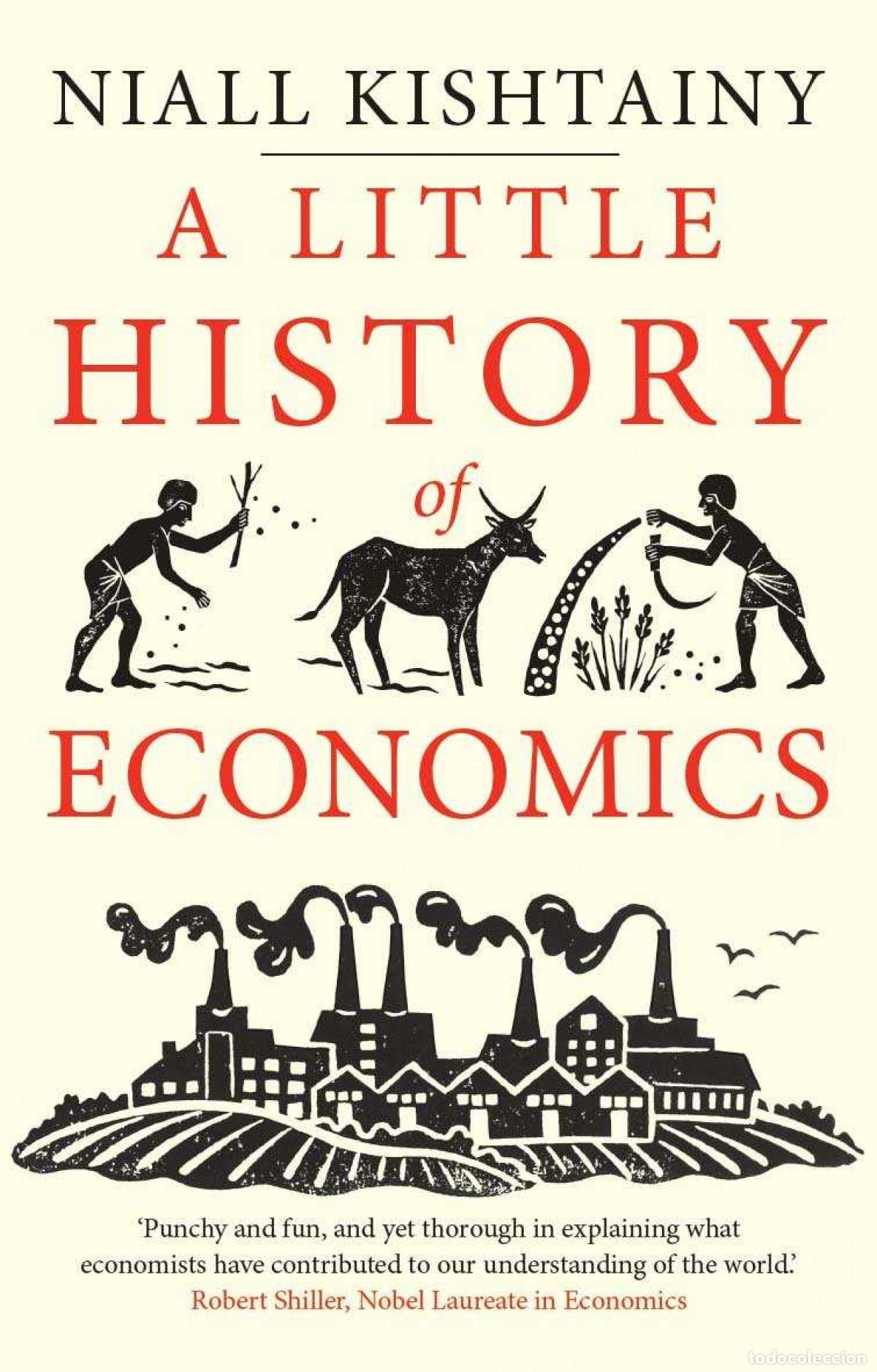 Livres: A LITTLE HISTORY OF ECONOMICS - Kishtainy, Niall