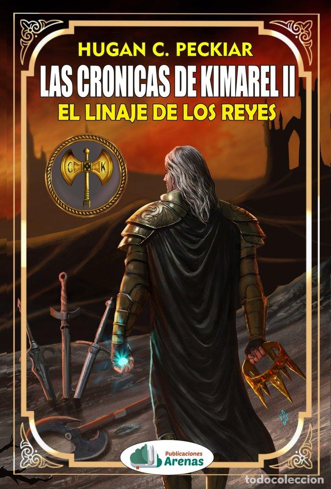 Libros: LAS CR&Oacute;NICAS DE KIMAREL II - CHOUSA &Aacute;LVAREZ, HUGO