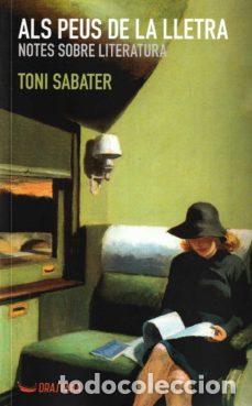Livros: ALS PEUS DE LA LLETRA - SABATER, TONI