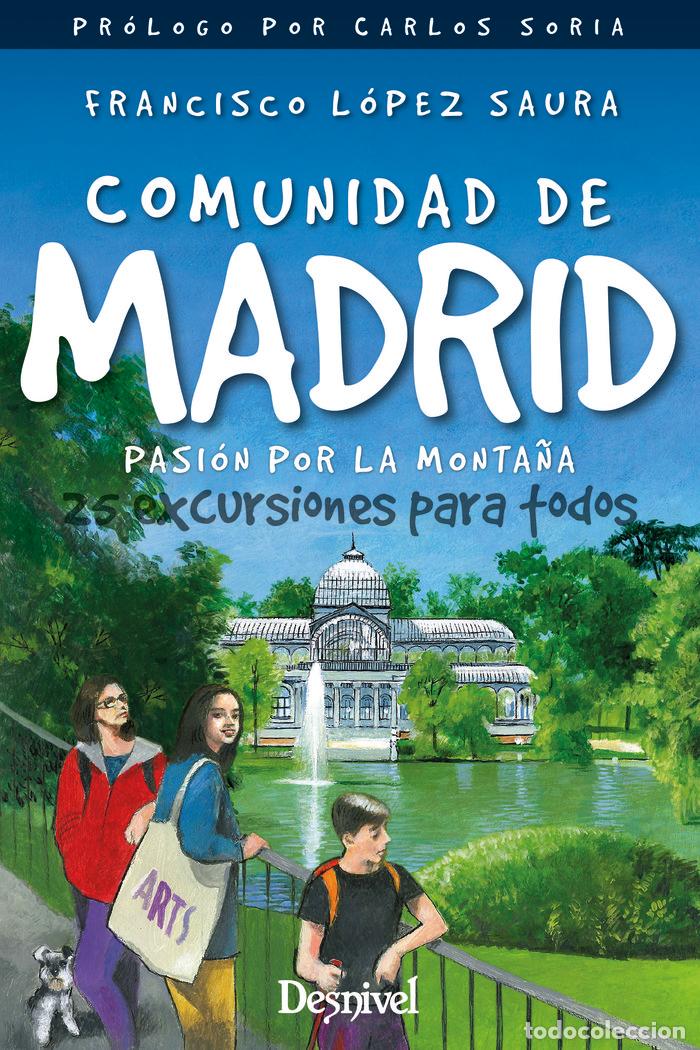 Livros: COMUNIDAD DE MADRID PASION POR LA MONTA&Ntilde;A - LOPEZ SAURA, FRANCISCO