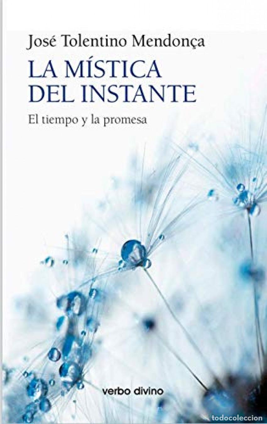 Livros: LA M&Iacute;STICA DEL INSTANTE - Jos&eacute; Tolentino Mendo&ccedil;a