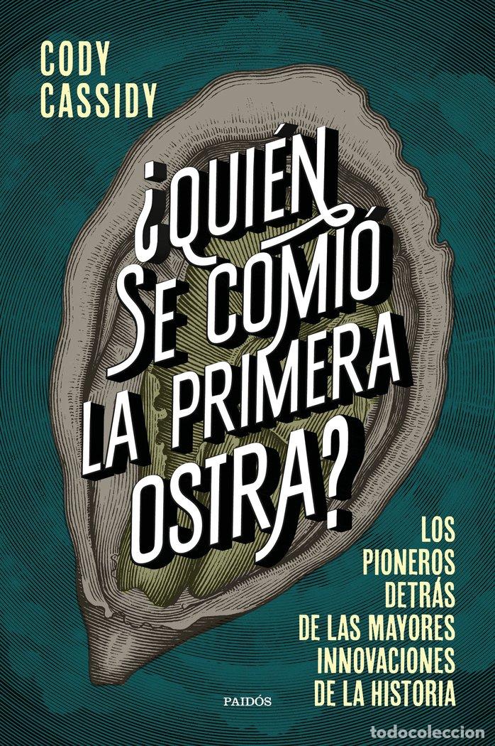Livros: QUIEN SE COMIO LA PRIMERA OSTRA - CODY CASSIDY