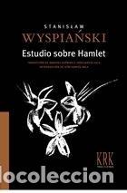 Livros: ESTUDIO SOBRE HAMLET - STANISLAW WYSPIANSKI