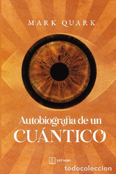 Livros: AUTOBIOGRAFIA DE UN CUANTICO - MARK QUARK