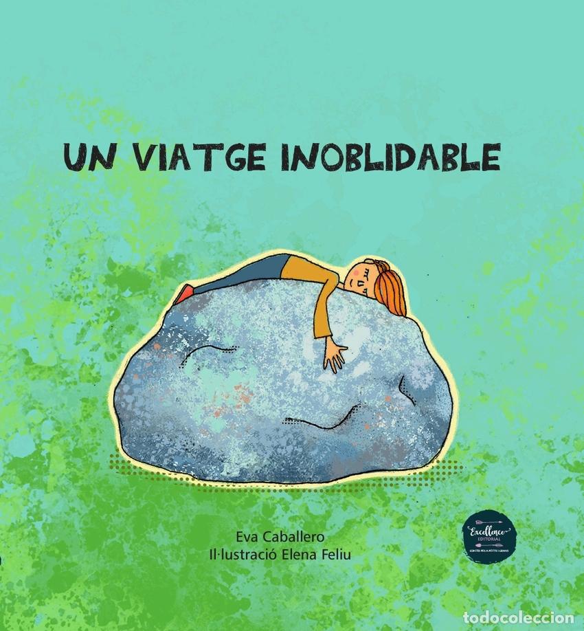 Livres: UN VIATGE INOBLIDABLE - Caballero, Eva
