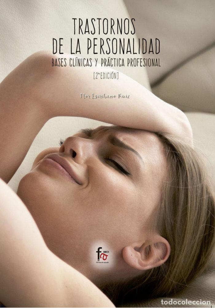 Livres: TRASTORNOS DE LA PERSONALIDAD 2&ordf;ED BAS.CLINIC.PRACT.PROFES. - ESCRIBANO RUIZ, FLOR