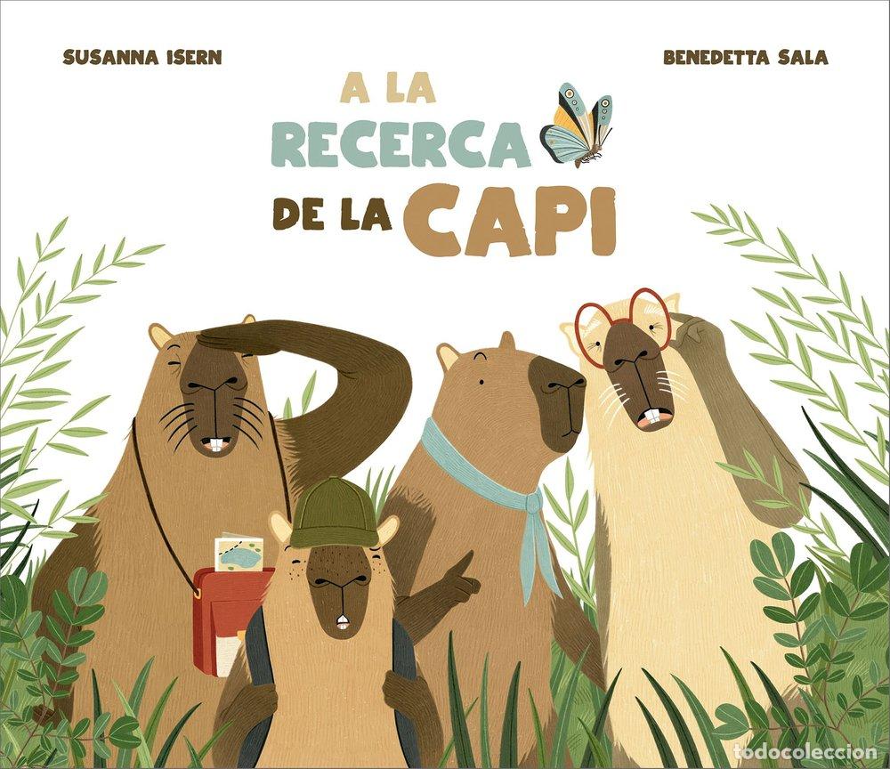 Livres: A LA RECERCA DE LA CAPI - ISERN, SUSANNA