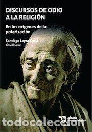 B&uuml;cher: DISCURSOS DE ODIO A LA RELIGION - LEYRA CURIA, SANTIAGO