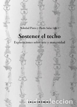 books: SOSTENER EL TECHO (BILING&Uuml;E) - SOLEDAD PINTO (ED )