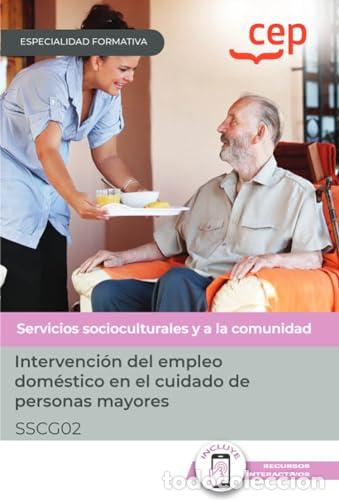 B&uuml;cher: MANUAL INTERVENCION DEL EMPLEO DOMESTICO EN CUIDADO MAYORES - AA.VV