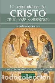 Livros: EL SEGUIMIENTO DE CRISTO EN LA VIDA CONSAGRADA - JESUS SANZ MONTES