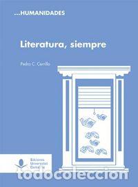 Livros: LITERATURA, SIEMPRE - CERRILLO TORREMOCHA, PEDRO C.