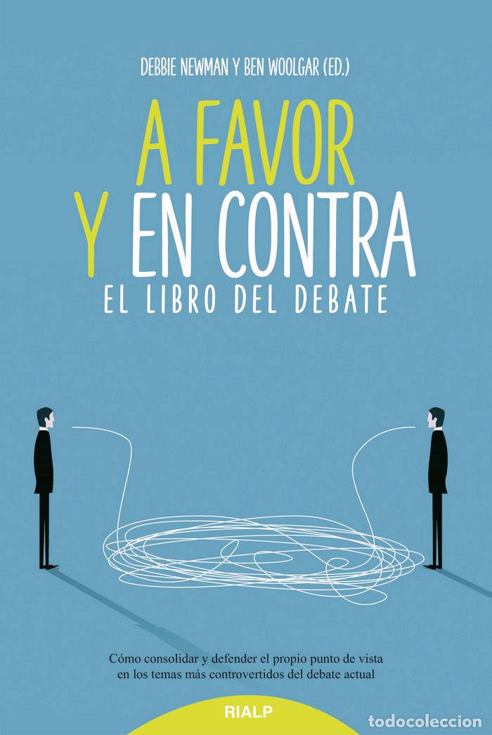 books: A FAVOR Y EN CONTRA - NEWMAN, DEBBIE Y WOOLGAR, BEN