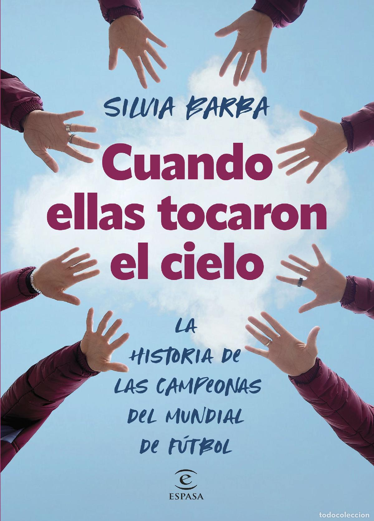 Libros: CUANDO ELLAS TOCARON EL CIELO - Barba, Silvia