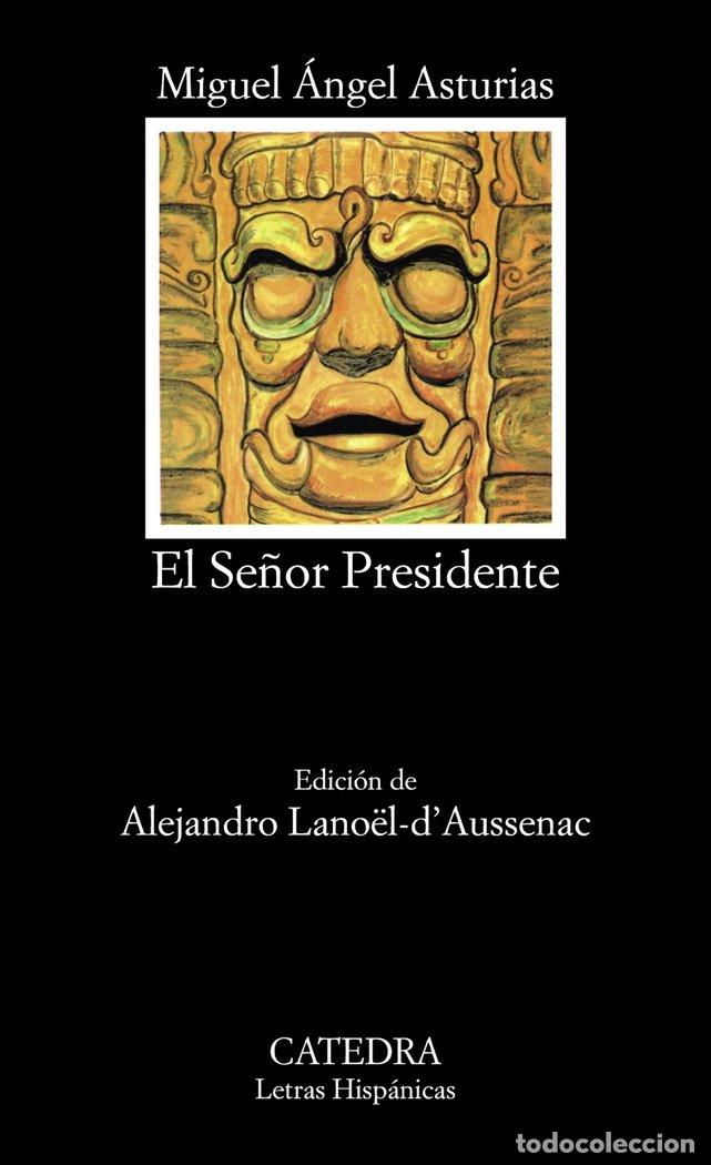 Libros: SE&Ntilde;OR PRESIDENTE LH - ASTURIAS, MIGUEL ANGEL