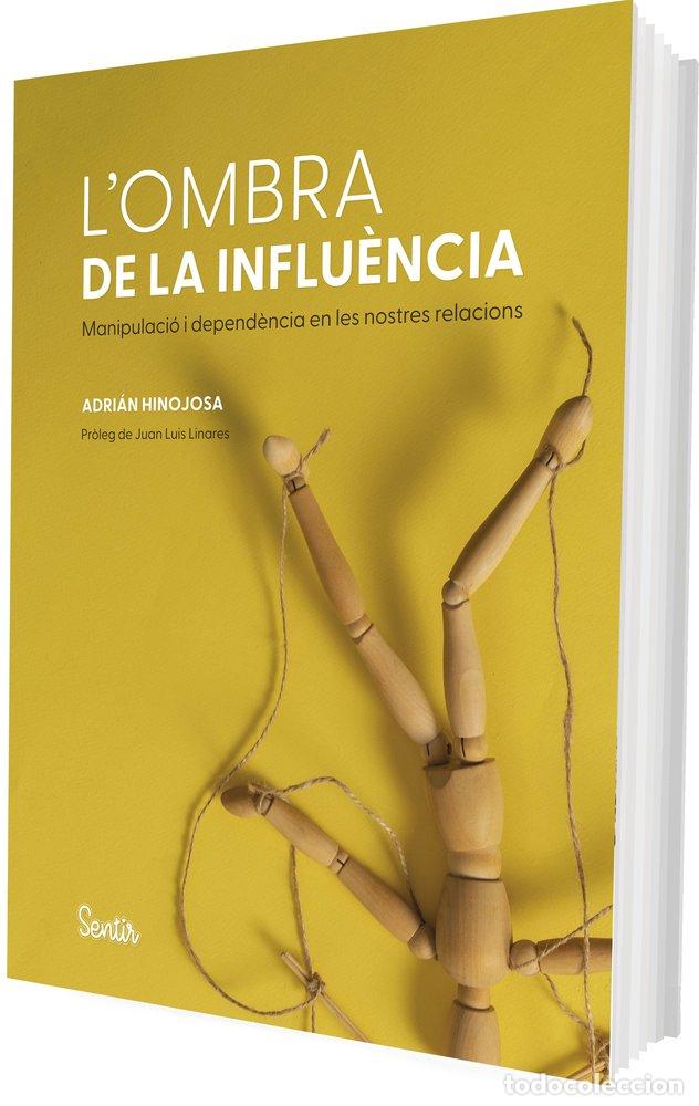 Libri: L'OMBRA DE LA INFLUENCIA - ADRIAN HINOJOSA