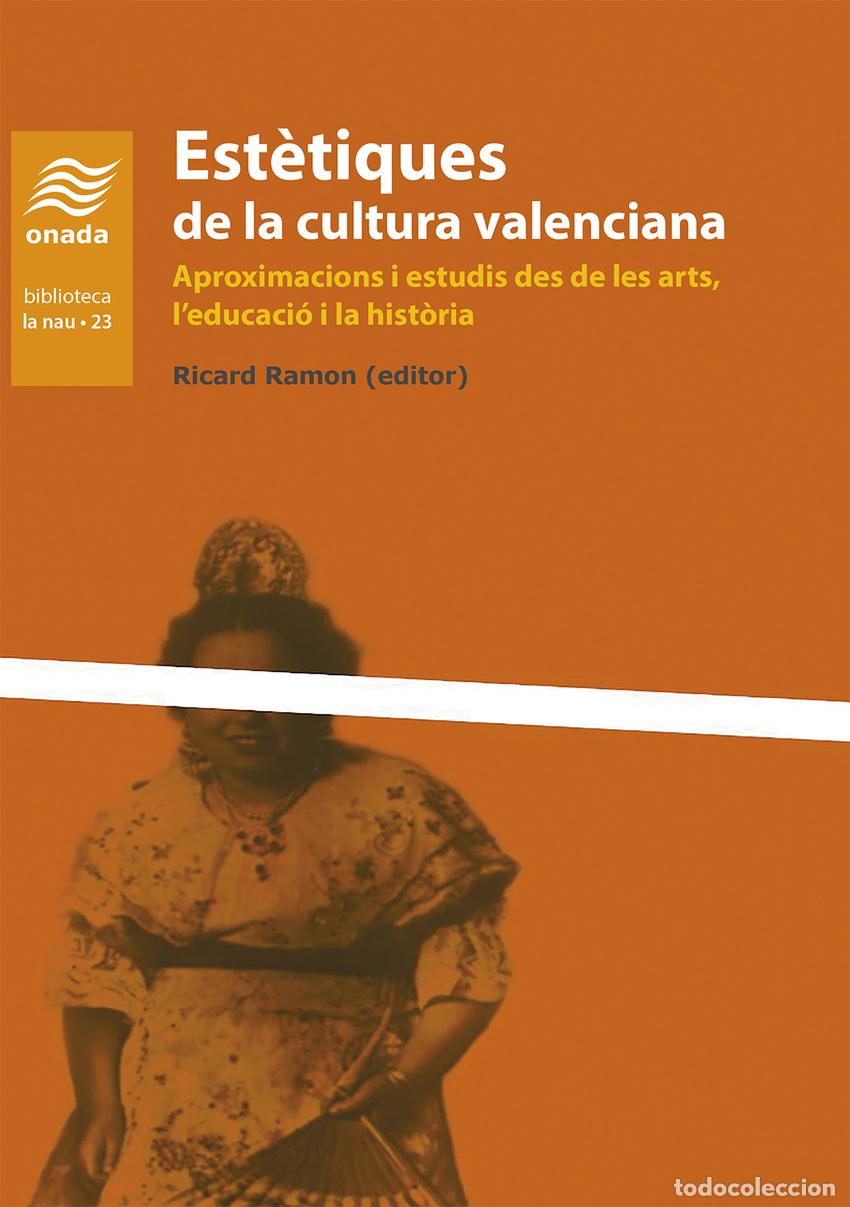 Livros: EST&Egrave;TIQUES DE LA CULTURA VALENCIANA - AA.VV