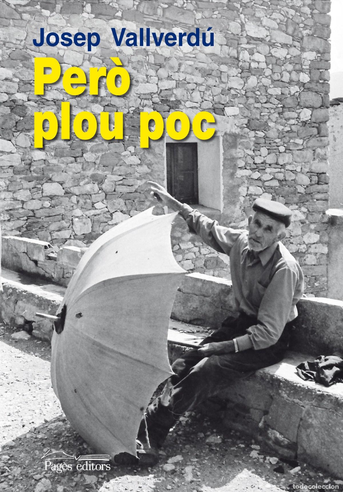 Livres: PERO PLOU POC - Vallverdu, Josep