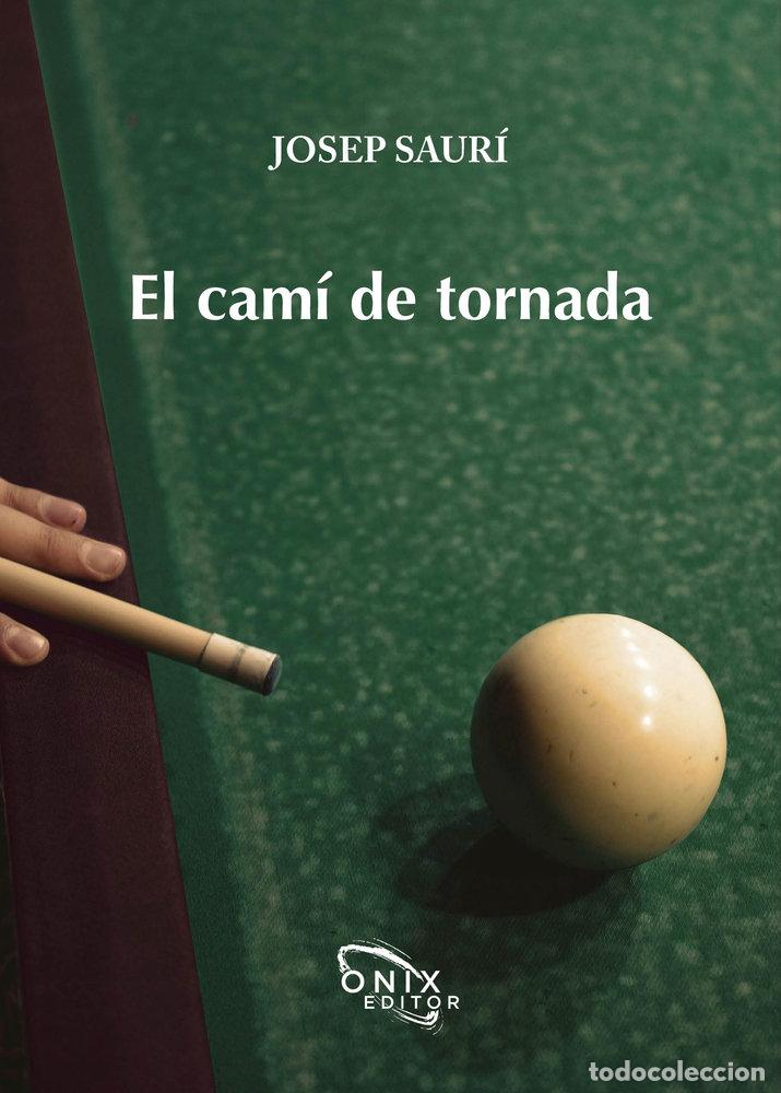 Livres: EL CAMI DE TORNADA - .