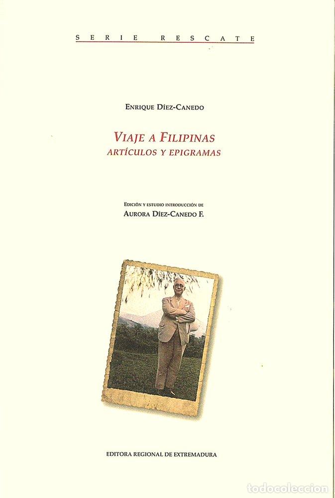 Livres: VIAJE A FILIPINAS 1935 1936 - DIEZ CANEDO F, AURORA