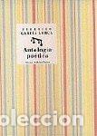 Libros: ANTOLOGIA POETICA - GARCIA LORCA, FEDERICO