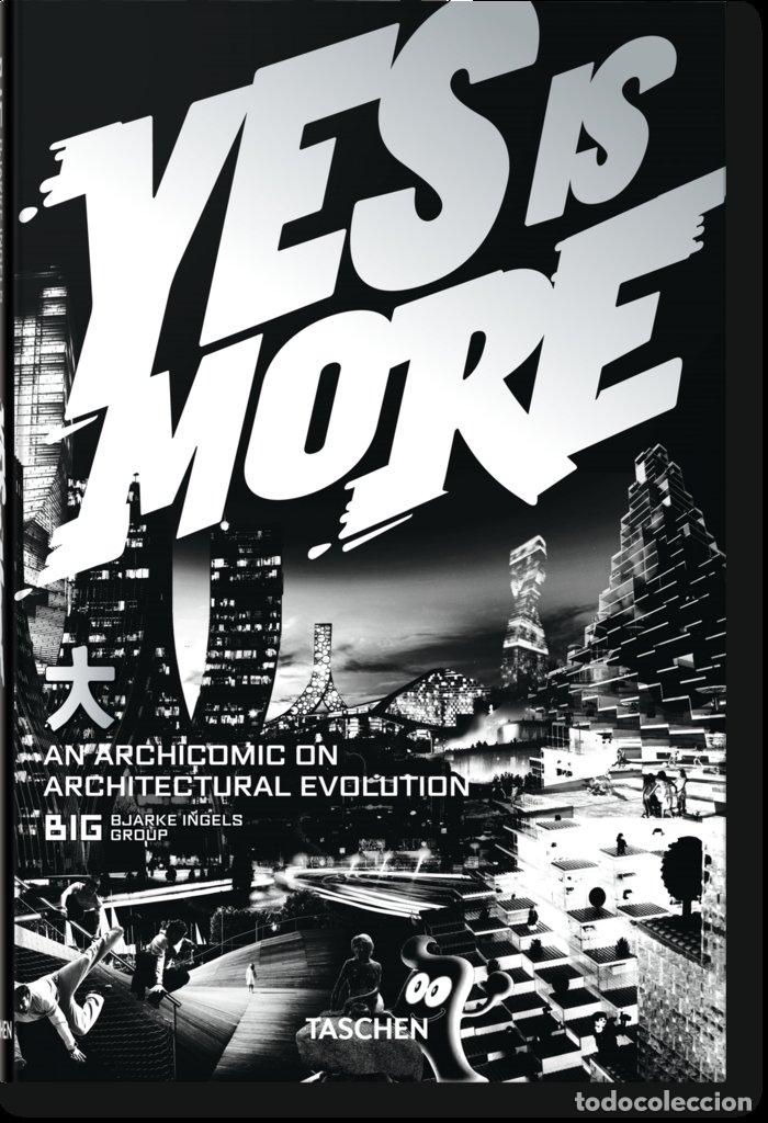 Livres: YES IS MORE AN ARCHICOMIC CON ARCHITECTURAL EVOLUCTION GB - BIG BJARKE INGELS GROUP