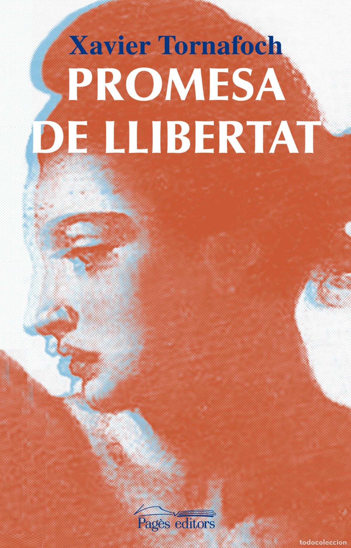 Livres: PROMESA DE LLIBERTAT - TORNAFOCH, XAVIER