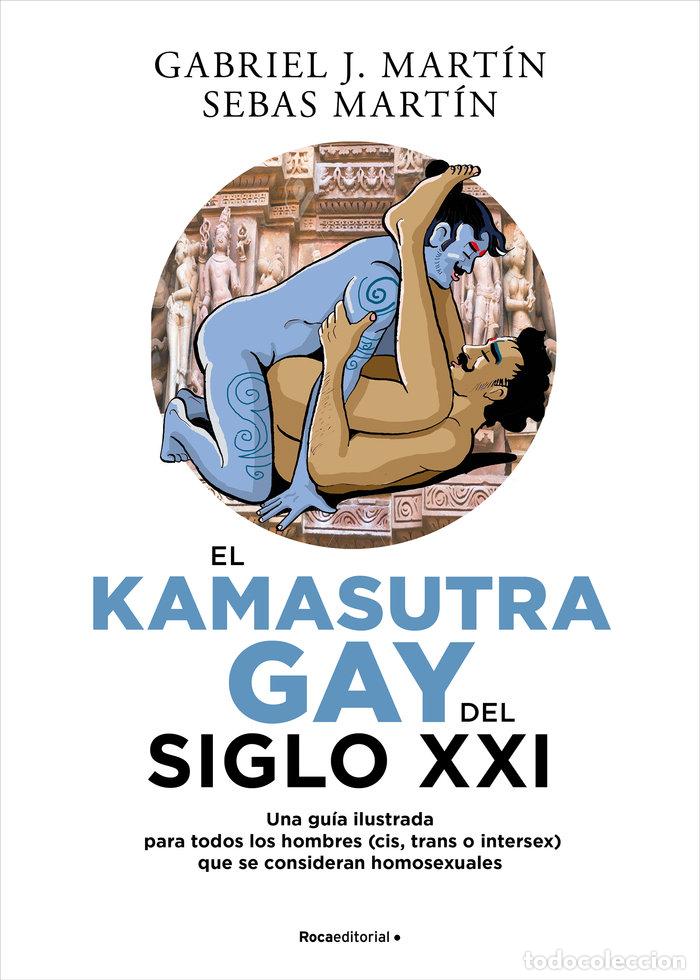 Livres: EL KAMA SUTRA GAY DEL SIGLO XXI - MARTIN, GABRIEL J.