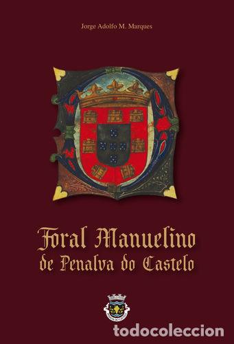 Livros: FORAL MANUELINO DE PENALVA DO CASTELO - de Meneses Marques, Jorge Adolfo