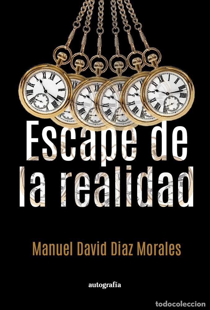 Livros: ESCAPE DE LA REALIDAD - DIAZ MORALEZ, MANUEL DAVID