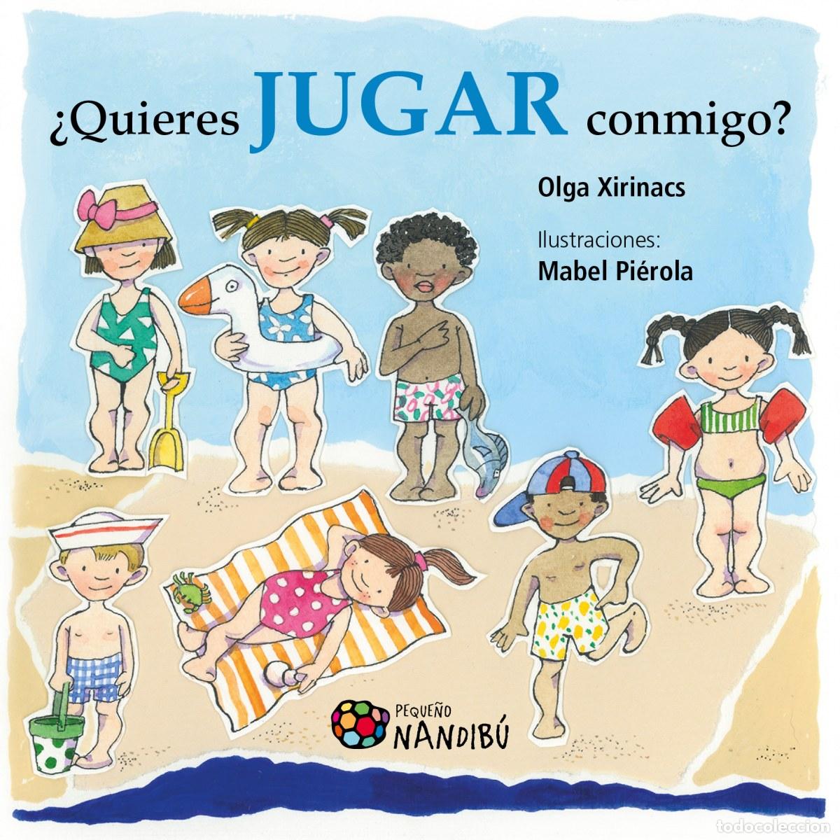 Livros: &iquest;QUIERES JUGAR CONMIGO? - Xirinacs D&iacute;az, Olga