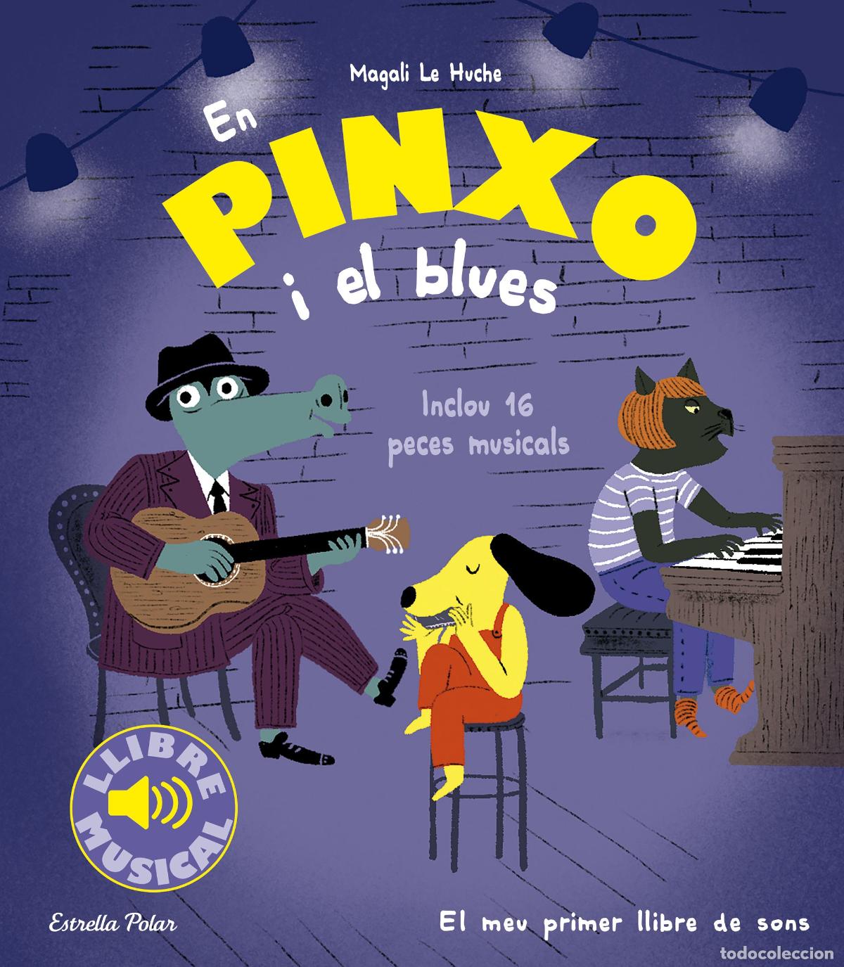 Libros: EN PINXO I EL BLUES - Le Huche, Magali