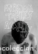 Libros: FREEDOM TASTES OF REALITY - BARTE, JUAN
