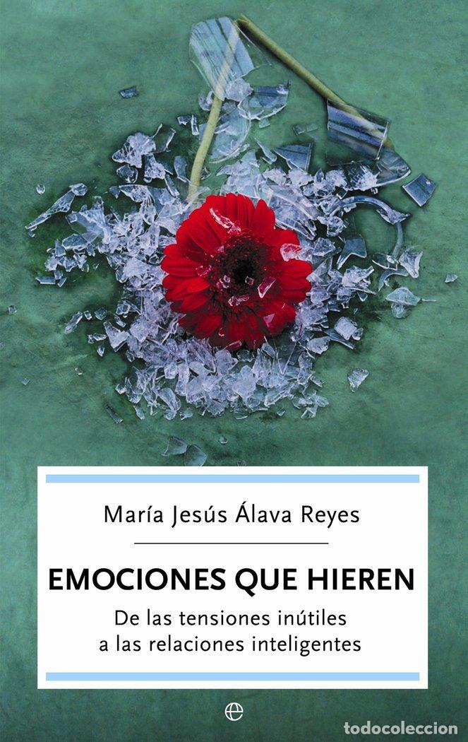 Libros: EMOCIONES QUE HIEREN - ALAVA REYES