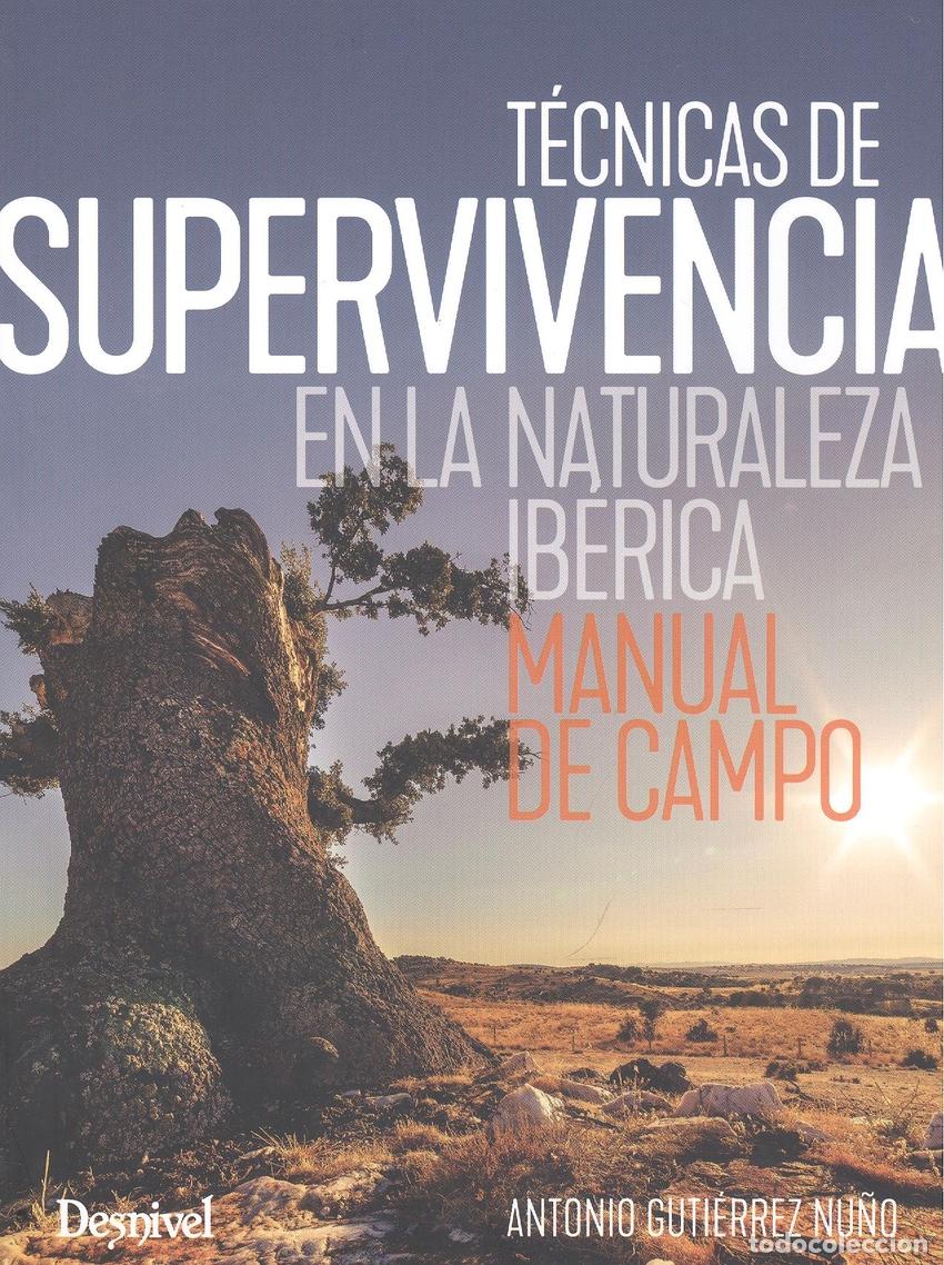 Libros: T&Eacute;CNICAS DE SUPERVIVENCIA EN LA NATURALEZA IB&Eacute;RICA - GUTI&Eacute;RREZ NU&Ntilde;O, ANTONIO